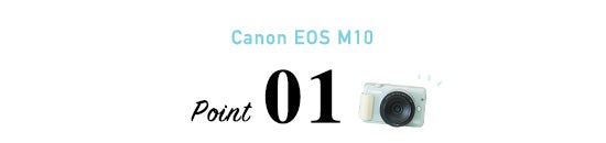 1612_canon_eosM10_type_1_2
