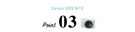 1612_canon_eosM10_type_3